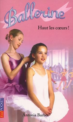 Ballerine, numéro 8 : Haut les coeurs 9782266125291