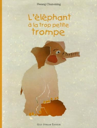 L'éléphant à la trop petite trompe 9782909421698
