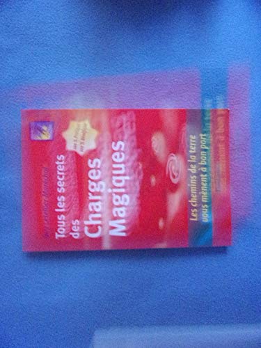 Tous les secrets des charges magiques 9782849880425