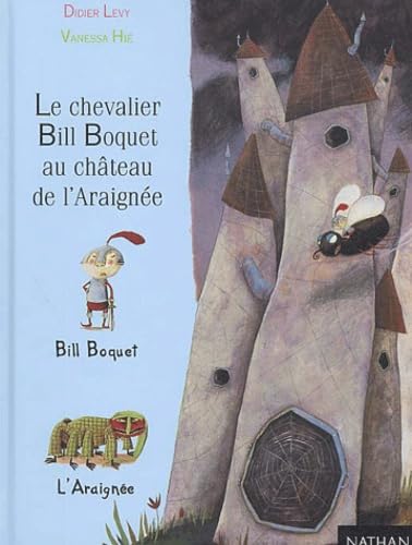Le Chevalier Bill Boquet au Château de l'Arraignée 9782092823491