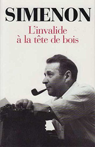L'invalide a la tete de bois 