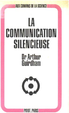 La communication silencieuse. 