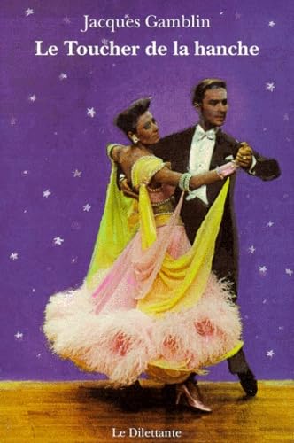 Le Toucher de la hanche 9782842630034