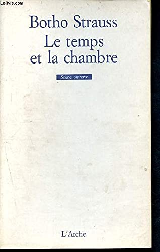 Le Temps et la Chambre - scène ouverte 9782851812810