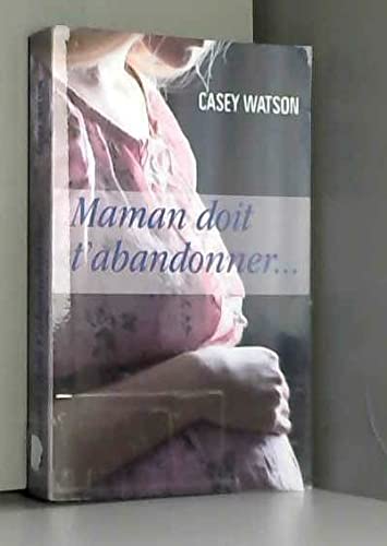 Maman doit t'abandonner 9782298124682