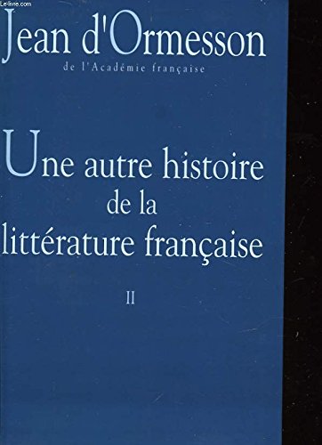 Une autre histoire de la littérature française 9782702821824