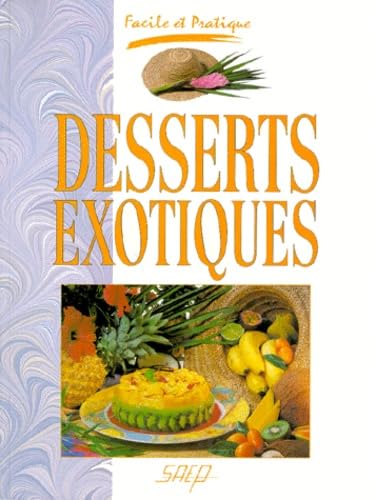 Desserts exotiques 9782737226083