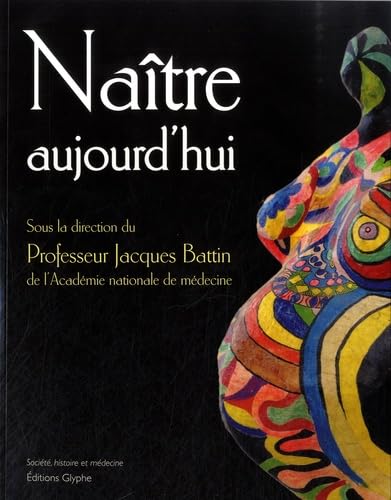 Naître aujourd'hui 9782358151559
