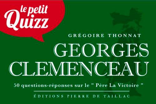 Le Petit Quizz De Georges Clemenceau 9782364451216