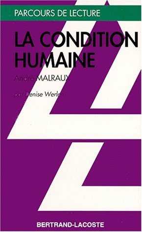 LA CONDITION HUMAINE-PARCOURS DE LECTURE 9782735211975