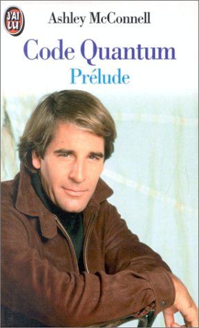 Code Quantum, tome 1. Prélude 9782277242352