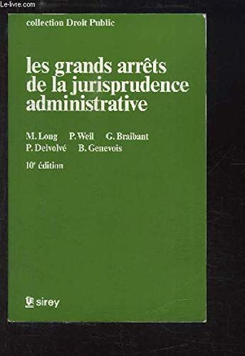 Les grands arrets de la jurisprudence administrative (Collection Droit public) (French Edition) 9782247015863