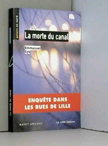 La morte cu Canal tome 1 9782359730760