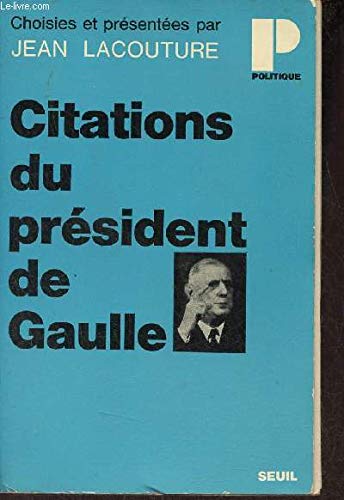 Citations du president de gaulle. 3665375151206