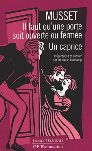 Il faut qu'une porte soit ouverte ou fermée : Un caprice 9782080721495
