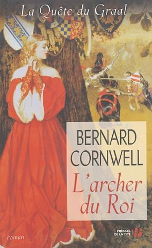 La Quête du graal, tome 2 : L'Archer du roi 9782258062603