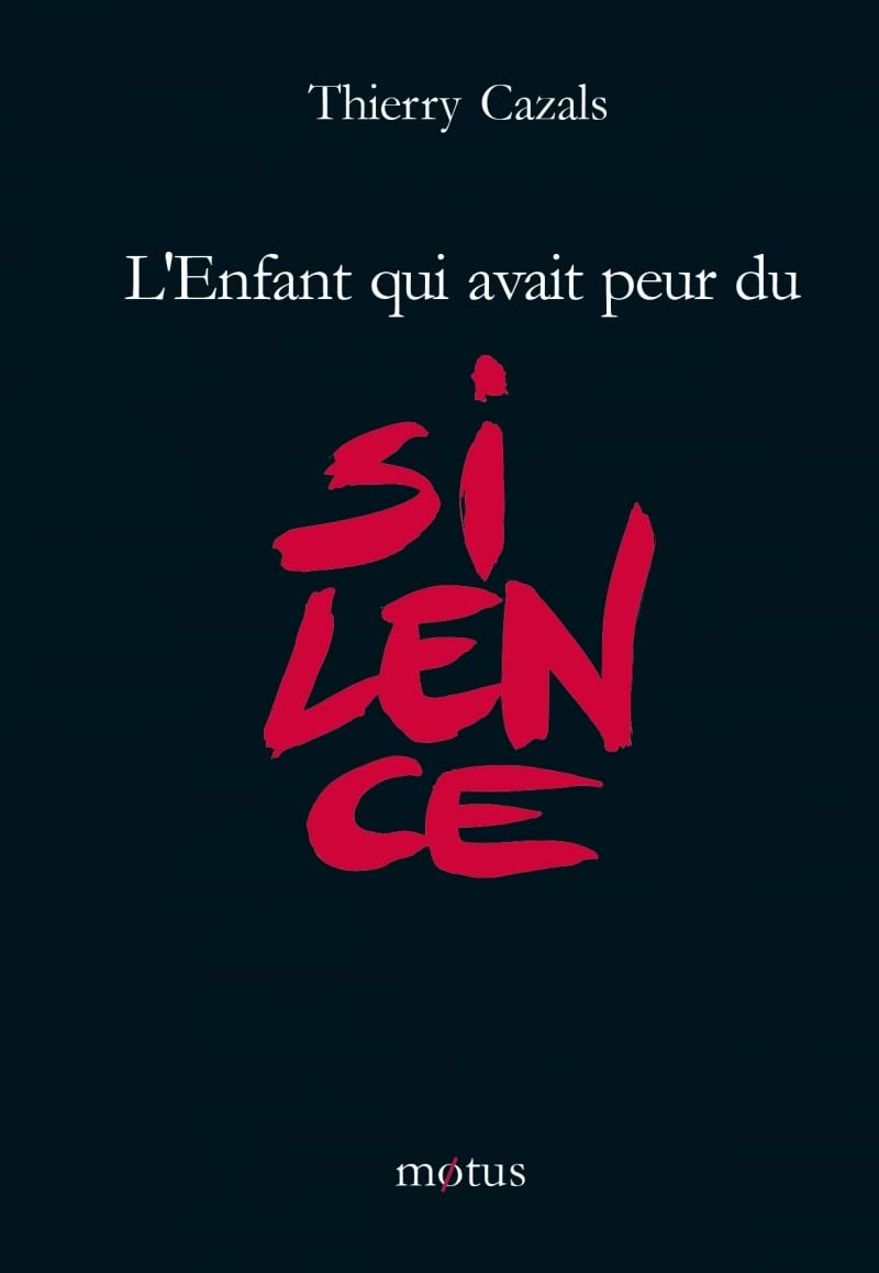 L'enfant qui avait peur du silence 9782907354608
