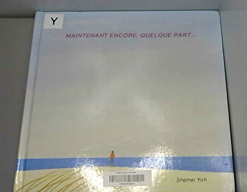 Maintenant encore, quelque part... 9782904292507