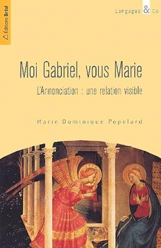 Moi Gabriel, vous Marie 9782749500683