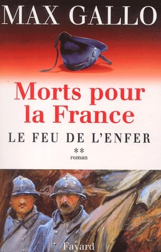 Morts pour la France, tome 2 : Le Feu de l'enfer 9782213616858