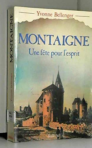 Montaigne: Une fête pour l'esprit 9782715806672