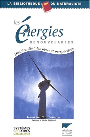 Les énergies renouvelables: Histoire, état des lieux et perspectives 9782603012666