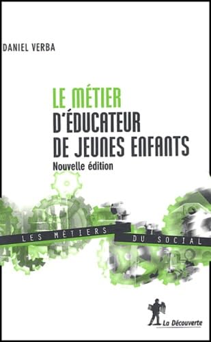 Le metier d'éducateur de jeunes enfants 9782707140159