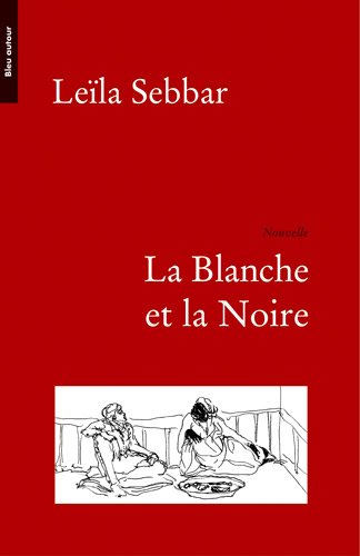 La Blanche et la Noire 9782912019813