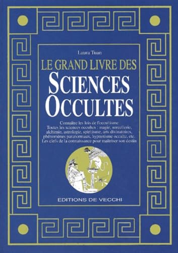 Le grand livre des sciences occultes 9782732828886