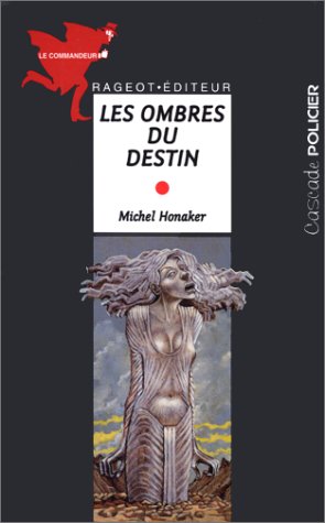 Le Commandeur : Les Ombres Du Destin 9782700225624
