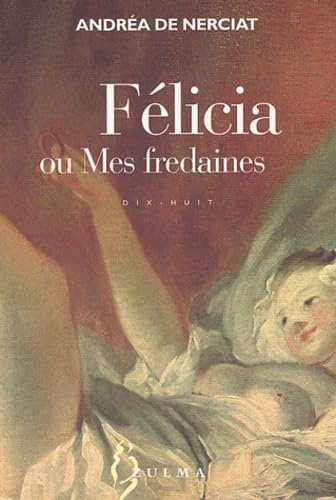 Félicia ou Mes fredaines 9782843042263