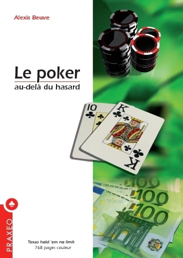 Le poker, au-delà du hasard: Hold'em no limit 9782952047227