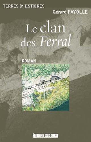 Le Clan des Ferral 9782879019956