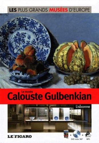 Volume 24 : Le musée Calouste Gulbenkian, Lisbonne. Avec DVD visite 360° 9782810503308