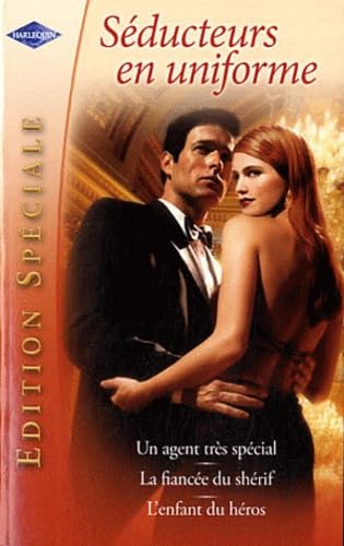 Un agent très spécial ; La fiancée du shérif ; L'enfant du héros 9782280230100