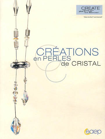 Créations en perles de cristal 9782737250033