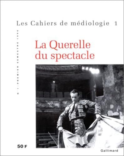 La Querelle du spectacle 9782070745128