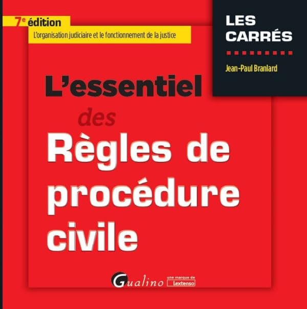 L'Essentiel des Règles de procédure civile, 7ème Ed. 9782297060851