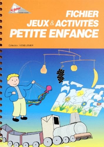 Jeux et activités petite enfance 9782906487215