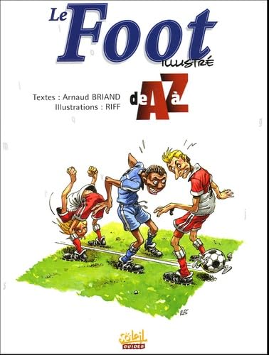 Le Foot illustré de A à Z 9782849461709
