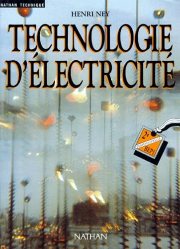Technologie d'électricité: 2e professionnelle, BEP 1 9782091760964