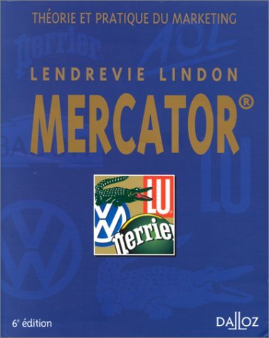 Mercator : Théorie et pratique du marketing, 6eme édition 9782247041275