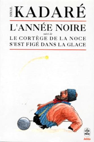 L'Année noire, suivi de "Le cortège dans la noce s'est figé dans la glace" 9782253061977