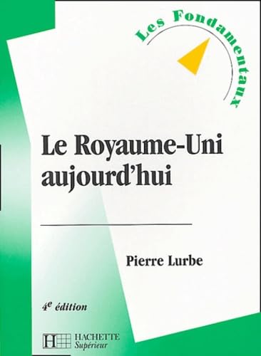 Le Royaume-Uni aujourd'hui 9782011456014