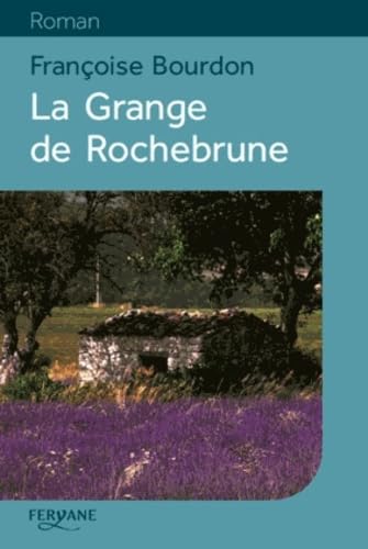La Grange de Rochebrune 9782363601766