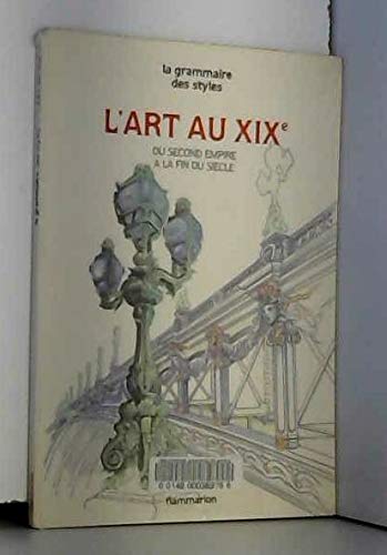 L'Art au XIXe siècle. Du Second Empire à la fin du siècle 9782080103413