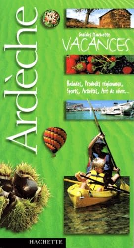 Guide Hachette Vacances : Ardèche 9782012434486