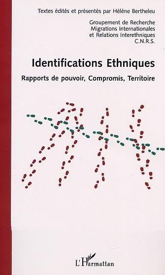 Identifications ethniques. rapports de pouvoir, compromis, territoire 9782747513623