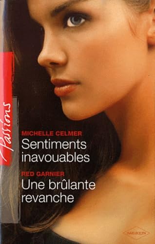 Sentiments inavouables ; Une brûlante revanche 9782280233231
