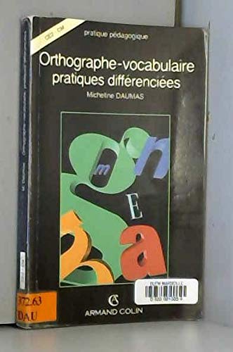ORTHOGRAPHE VOCAB PRATIQUES (Ancienne Edition) 9782200102227